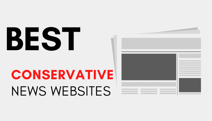 10 BEST conservative news websites in 2024