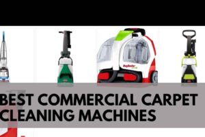 10 Best Commercial Carpet Cleaning Machines
